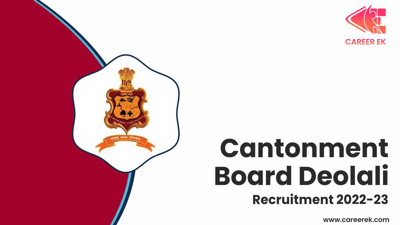 Apply for a variety of positions in the Cantonment Board Deolali Recruitment 2022-23 at CB Deolali Recruitment 2022