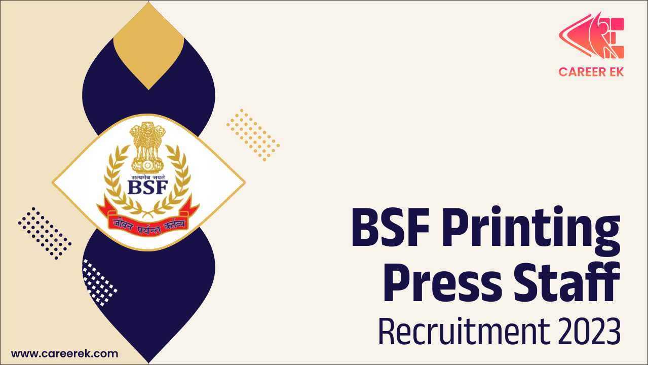 BSF Printing Press Staff Recruitment 2023