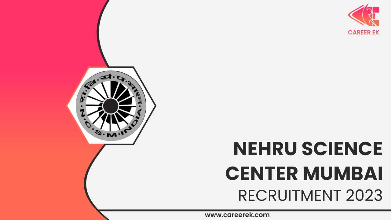 Nehru Science Center Mumbai Recruitment 2023